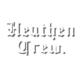 Heathen Crew.